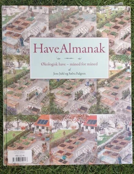 HaveAlmanak Økologisk Have - Måned For Måned 3 HaveAlmanak Økologisk Have - Måned For Måned